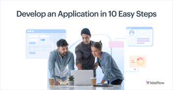 People explaining How to Develop an Application in 10 Easy Steps 